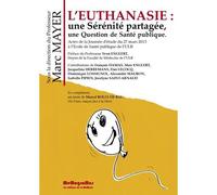 L'euthanasie Une sérénité partagée - Marc Mayer - Memogrames - broché - Etude