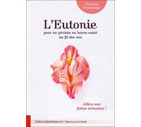 L'Eutonie pour un périnée en bonne santé au fil des ans - Adieu aux fuites urinaires !