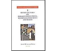 Leuven Lectures On Religious Institutions, Religious Communities And Rights