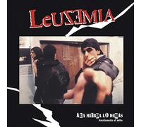 Leuzemia - A la Mierda Lo Demas (Asesinando El Mito) [Import]