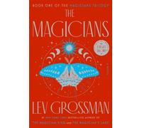 Lev Grossman The Magicians (Poche) Magicians Trilogy