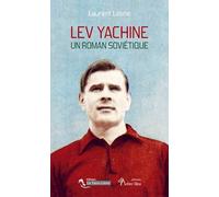 Lev Yachine - Un Roman Soviétique