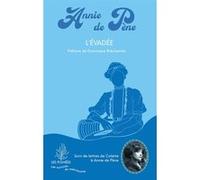 L'évadée Annie de Pène (Auteur), Dominique Bréchemier (Préface), Sidonie-Gabrielle Colette (Contributions)