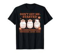 Levain Dont Get Me Started Bread Baking Rising T-Shirt