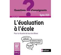 Alain Bentolila – L'évaluation à l'école : pour la réussite de tous les élèves (Cycles 1,2 et 3)