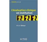 L'évaluation clinique en institution