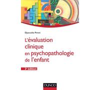 L'évaluation clinique en psychopathologie de l'enfant - 3ème édition