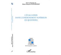 L'évaluation dans l'enseignement supérieur en questions - Marie-Françoise Fave-Bonnet - L'harmattan - broché - Etude