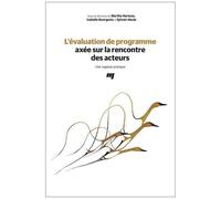 L'évaluation De Programme Axée Sur La Rencontre Des Acteurs - Une Sagesse Pratique