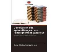 L'évaluation Des Apprentissages Dans L'enseignement Supérieur