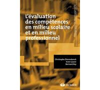 L'évaluation des compétences en milieu scolaire et en milieu professionnel 2014 - Collectif - De Boeck Supérieur - broché - Etude