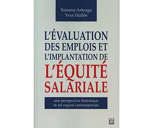 L'evaluation des emplois et l'implantation de l'equite salariale