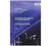 L'évaluation Des Impacts Sur L'environnement - Processus, Acteurs Et Pratique Pour Un Développement Durable