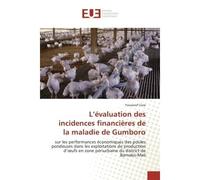 L'evaluation des incidences financieres de la maladie de Gumboro Sur les performances economiques des poules pondeuses dans les exploitations de production d'oeufs - Youssouf Cisse - Universitaires Eu