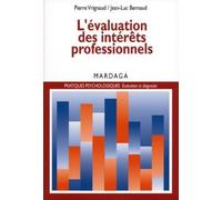 L'évaluation des intérêts professionnels: Un essai sur les théories et pratiques de la psychologie de l'orientation