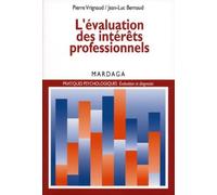 L'évaluation des intérêts professionnels: Un essai sur les théories et pratiques de la psychologie de l'orientation