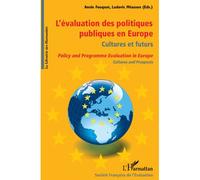 L'évaluation des politiques publiques en Europe, culture et futurs Policy and Programme Evaluation in Europe, Cultures and Prospects - Ludovic Measson - L'harmattan - broché - Etude