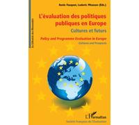 L'évaluation Des Politiques Publiques En Europe : Cultures Et Futurs