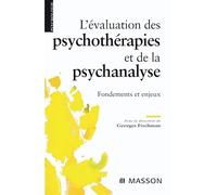 L'évaluation des psychothérapies et de la psychanalyse : Fondements et enjeux (Ancien Prix éditeur : 32,50 euros)