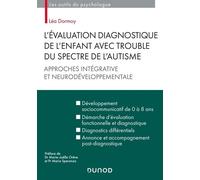 L'évaluation Diagnostique De L'enfant Avec Trouble Du Spectre De L'autisme - Approches Intégrative Et Neurodéveloppementale