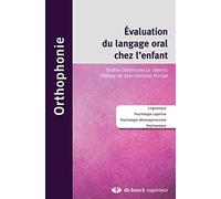 Evaluation Du Langage Oral Chez L'enfant - Linguistique, Psychologie Cognitive, Psychologie Développementale, Psychanalyse