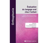 L'évaluation du langage oral chez l'enfant 2016 - SHAFIRA DAHMOUNE-LE JEANNIC - De Boeck Supérieur - broché - Manuel