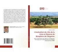 L'évaluation Du Rôle De La Mise En Réserve De Biosphère De L'arganier