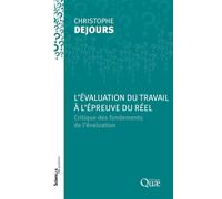 L'évaluation du travail à l'épreuve du réel Critique des fondements de l'évaluation. - Christophe Dejours - Quae - broché - Essai
