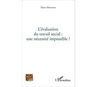 L'évaluation du travail social : une nécessité impossible?