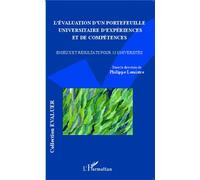 L'Évaluation d'un portefeuille universitaire d'expériences et de compétences Enjeux et résultats pour 13 universités - Philippe Lemistre - L'harmattan - broché - Etude