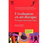 L'évaluation en art-thérapie: Pratiques internationales