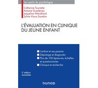 L'évaluation en clinique du jeune enfant 2nde édition - Catherine Tourrette - Dunod - broché - Essai