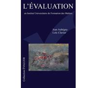 L'évaluation en Institut Universitaire de Formation des Maîtres - Loïc Clavier - L'harmattan - broché - Etude