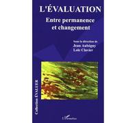 L'Evaluation Entre permanence et changement - Loïc Clavier - L'harmattan - broché - Essai