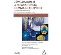 L'évaluation et la réparation du dommage corporel I. Lutte (Auteur)
