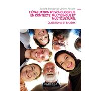 L'évaluation psychologique en contexte multilingue et multiculturel Questions et enjeux - Jérôme Rossier - Mardaga - broché - Essai
