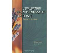 Evaluation des apprentissages en classe Richard Louis (Auteur)