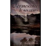 L'évanescence de nos cœurs