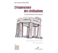 L'évanescence des civilisations: De la Syrie chrétienne à la Syrie ottomane
