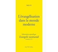 L'évangélisation dans le monde moderne: Exhortation apostolique Evangelii nuntiandi