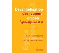 L´évangélisation des jeunes : un défi. Eglise@jeunes2.0