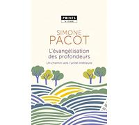 L'évangélisation Des Profondeurs - Un Chemin Vers L'unité Intérieure