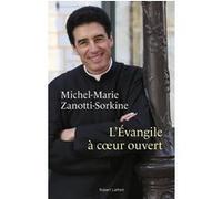 L'Evangile à coeur ouvert Michel-Marie Zanotti-Sorkine (Auteur)