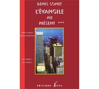 L'Évangile au présent Tome 3: L'Évangile au présent