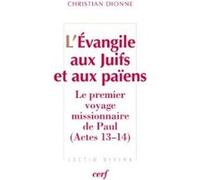 L'evangile aux juifs et aux paiens Christian Dionne (Auteur)