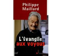 L'évangile aux voyous - Philippe Maillard - Cerf - Essai