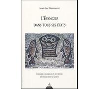 L'évangile dans tous ses états Evangiles canoniques et apocryphes, l'Evangile dans le Coran - Jean Luc Monneret - Dervy-Livres - broché - Essai