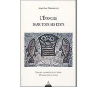 L'évangile dans tous ses états Jean Luc Monneret (Auteur)