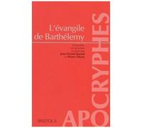 L'evangile De Barthelemy D'apres Deux Ecrits Apocryphes - I, Questions De Barthelemy, Ii, Livre De La Resurrection De Jesus-Christ Par L'apotre Barthelemy