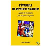 L'Évangile de Jacques le Majeur - Jacques Langevain - Ginkgo Eds - broché - Anthologie